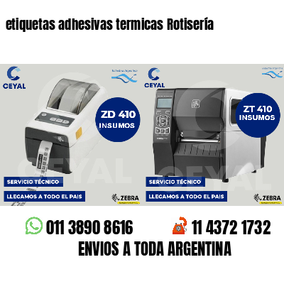 etiquetas adhesivas termicas Rotisería