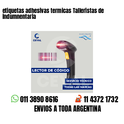 etiquetas adhesivas termicas Talleristas de indumnentaria