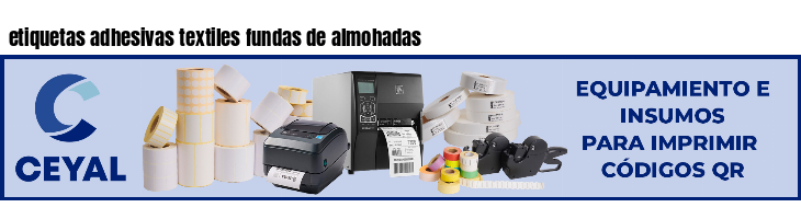 etiquetas adhesivas textiles fundas de almohadas