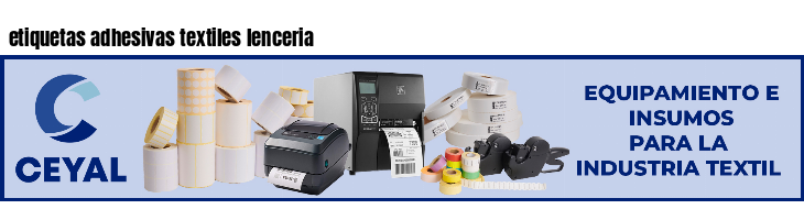 etiquetas adhesivas textiles lenceria