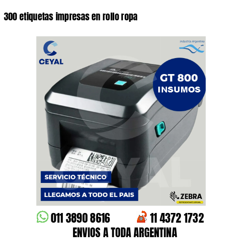 300 etiquetas impresas en rollo ropa