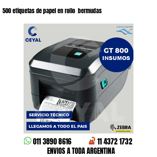 500 etiquetas de papel en rollo  bermudas