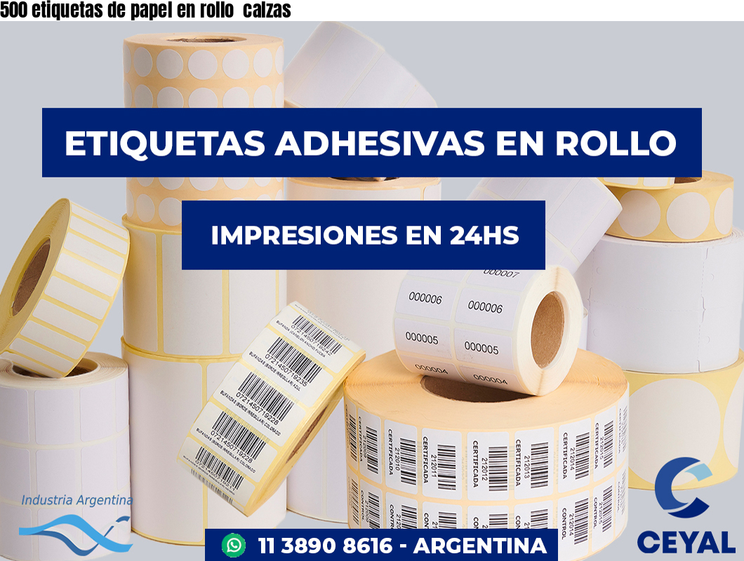 500 etiquetas de papel en rollo  calzas
