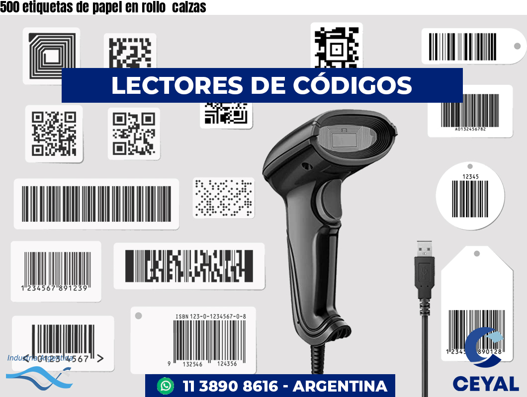 500 etiquetas de papel en rollo  calzas
