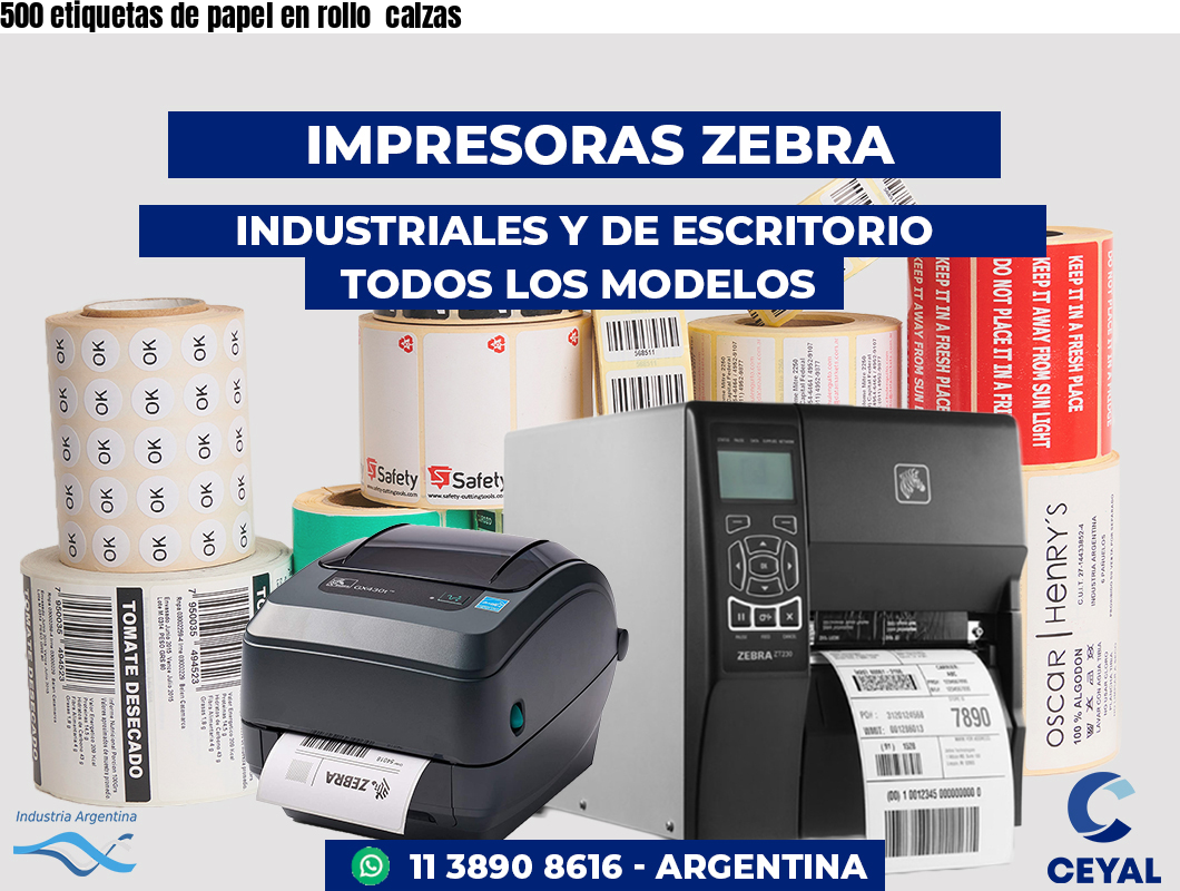 500 etiquetas de papel en rollo  calzas