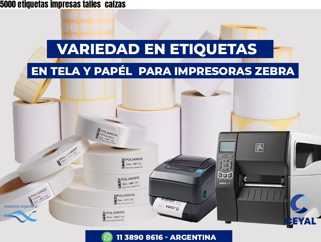 5000 etiquetas impresas talles  calzas