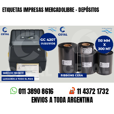 ETIQUETAS IMPRESAS MERCADOLIBRE - DEPÓSITOS