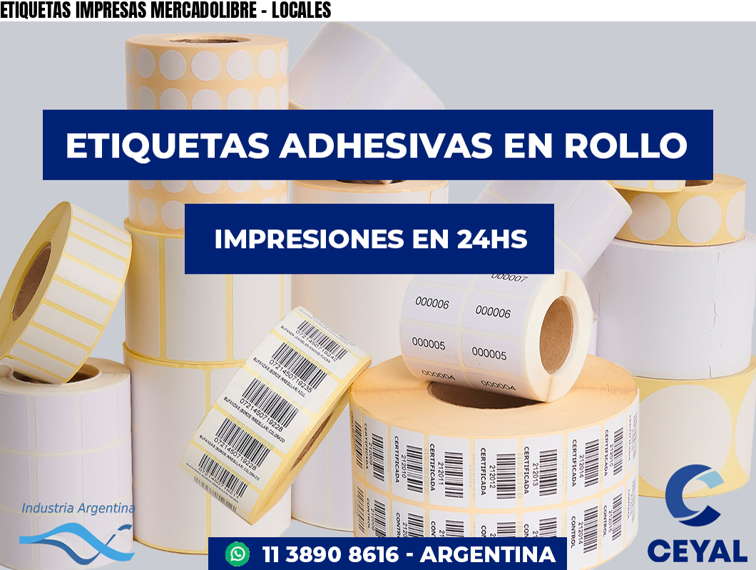 ETIQUETAS IMPRESAS MERCADOLIBRE – LOCALES