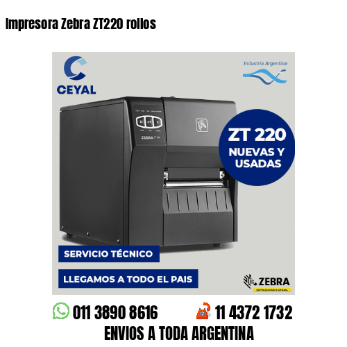 Impresora Zebra ZT220 rollos
