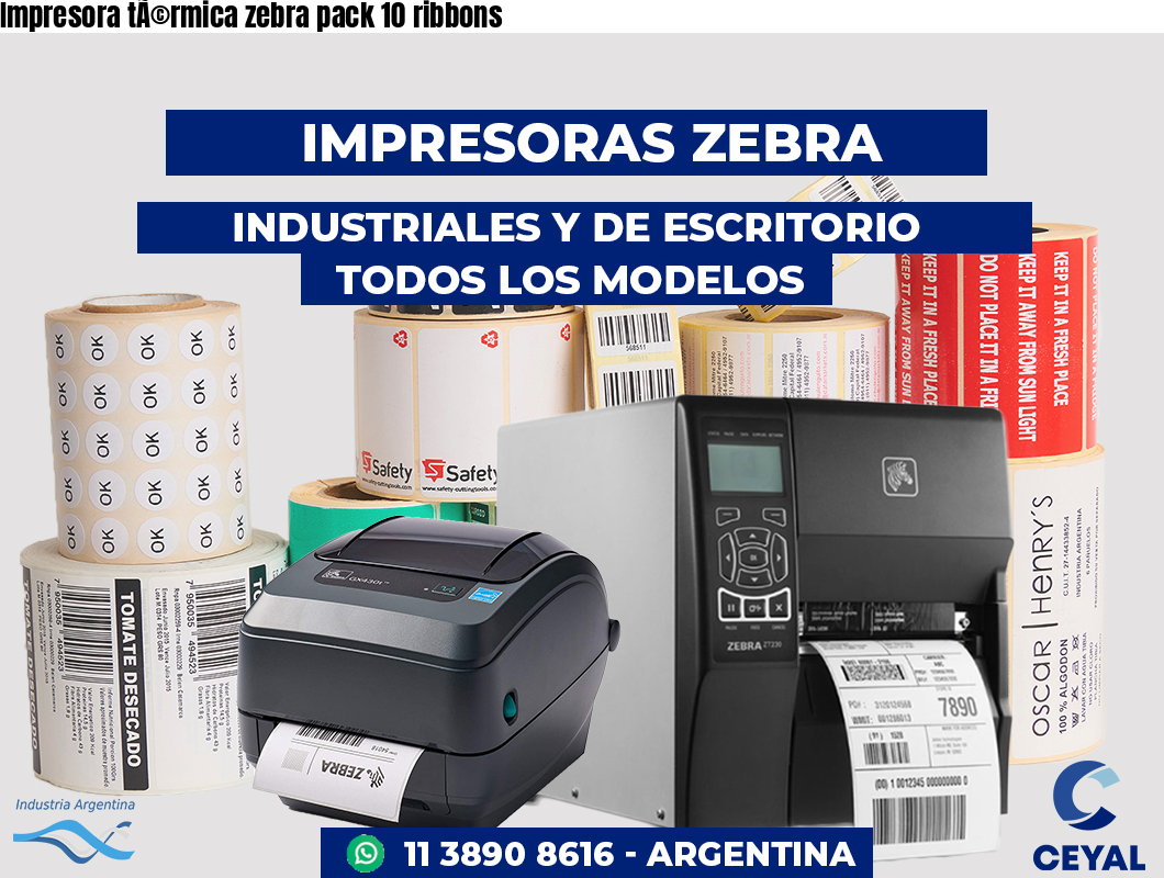 Impresora tÃ©rmica zebra pack 10 ribbons