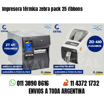 Impresora térmica zebra pack 25 ribbons