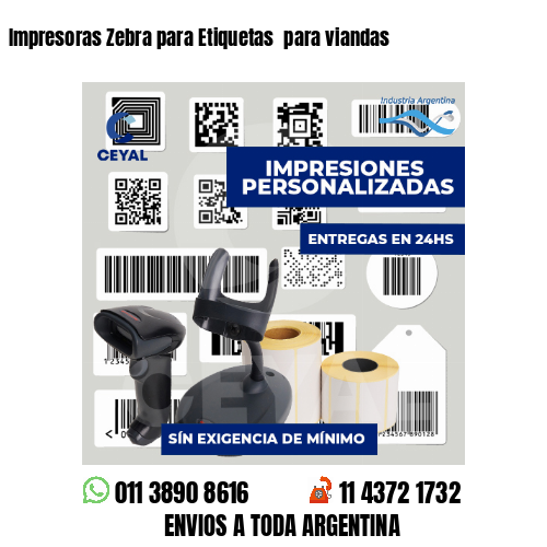 Impresoras Zebra para Etiquetas  para viandas 