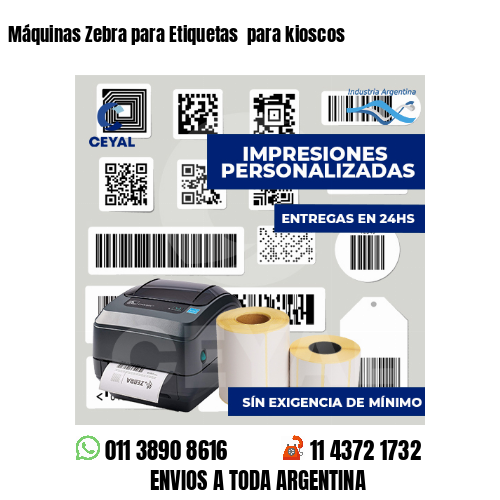 Máquinas Zebra para Etiquetas  para kioscos