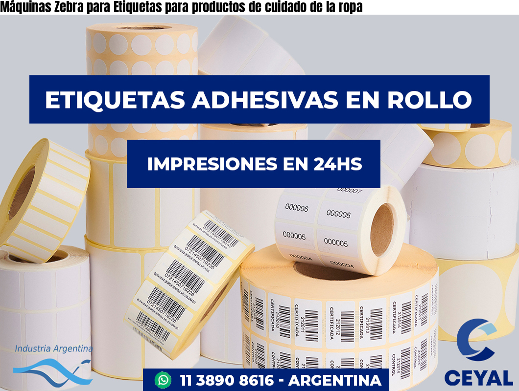 Máquinas Zebra para Etiquetas para productos de cuidado de la ropa