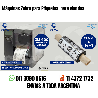 Máquinas Zebra para Etiquetas  para viandas 
