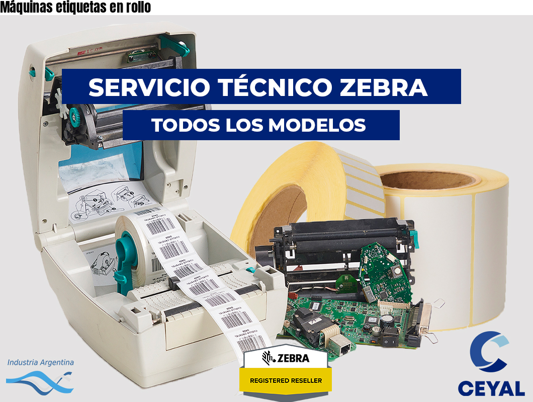 Máquinas etiquetas en rollo