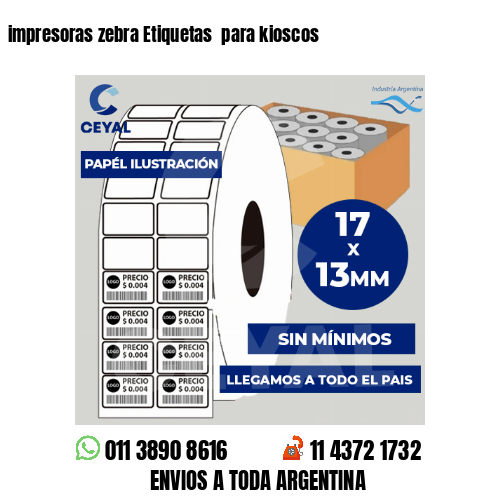 impresoras zebra Etiquetas  para kioscos