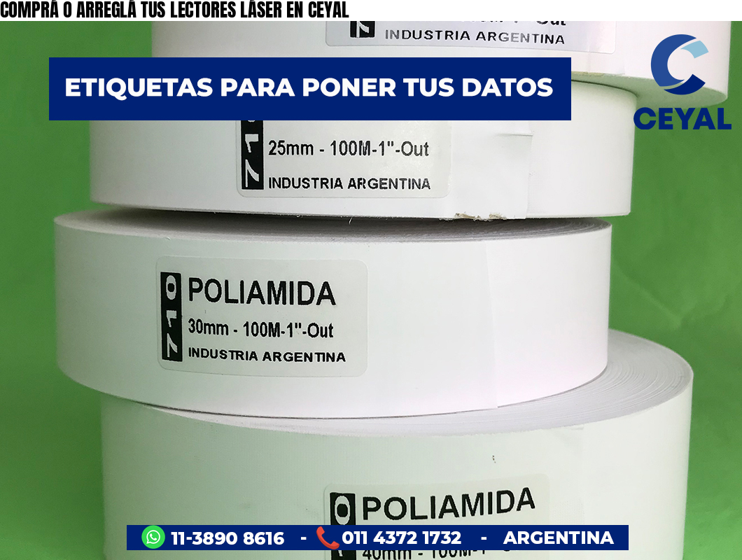 COMPRÁ O ARREGLÁ TUS LECTORES LÁSER EN CEYAL