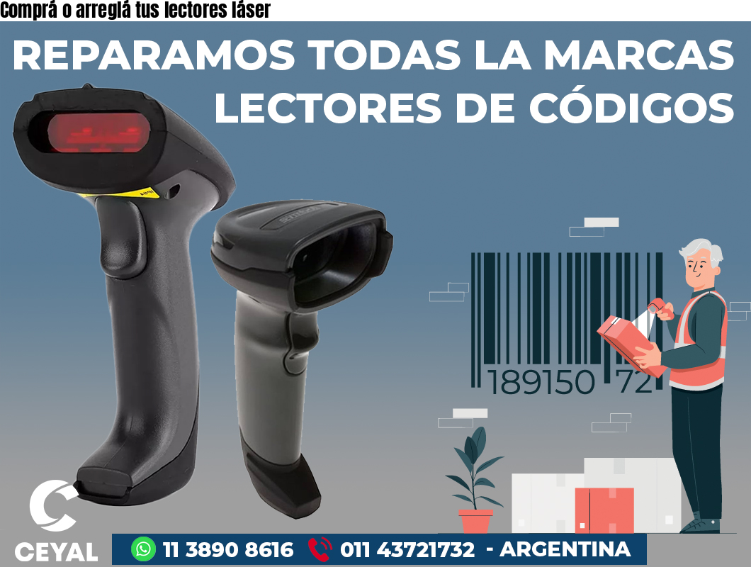 Comprá o arreglá tus lectores láser