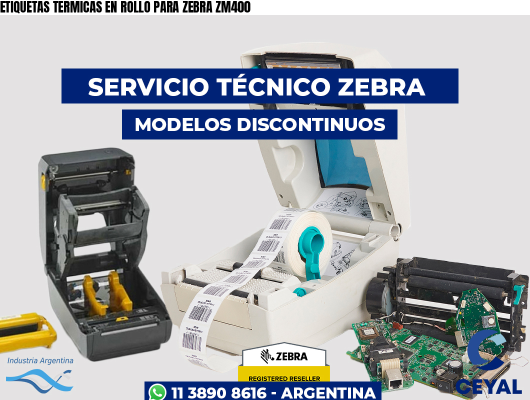 ETIQUETAS TERMICAS EN ROLLO PARA ZEBRA ZM400