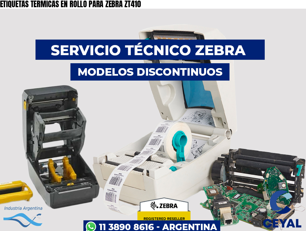 ETIQUETAS TERMICAS EN ROLLO PARA ZEBRA ZT410