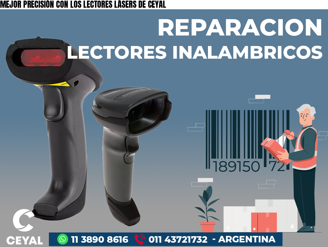 MEJOR PRECISIÓN CON LOS LECTORES LÁSERS DE CEYAL