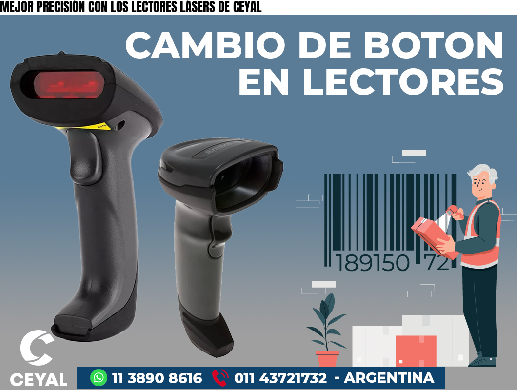 MEJOR PRECISIÓN CON LOS LECTORES LÁSERS DE CEYAL