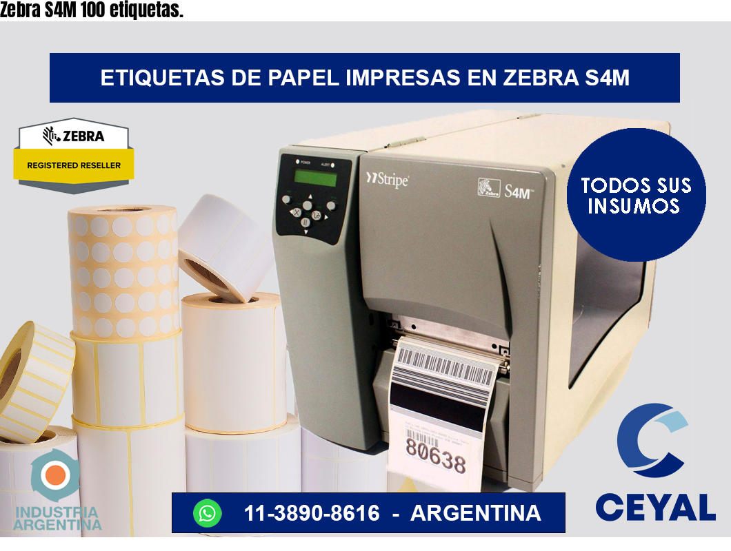 Zebra S4M 100 etiquetas.