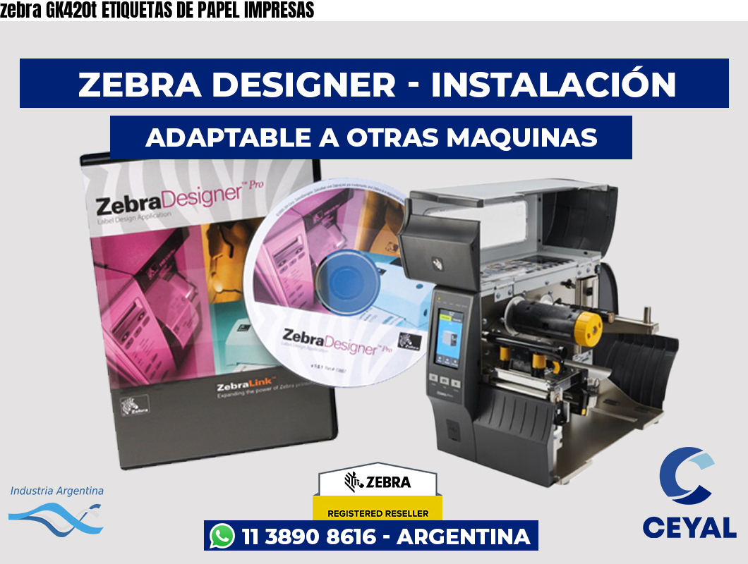 zebra GK420t ETIQUETAS DE PAPEL IMPRESAS