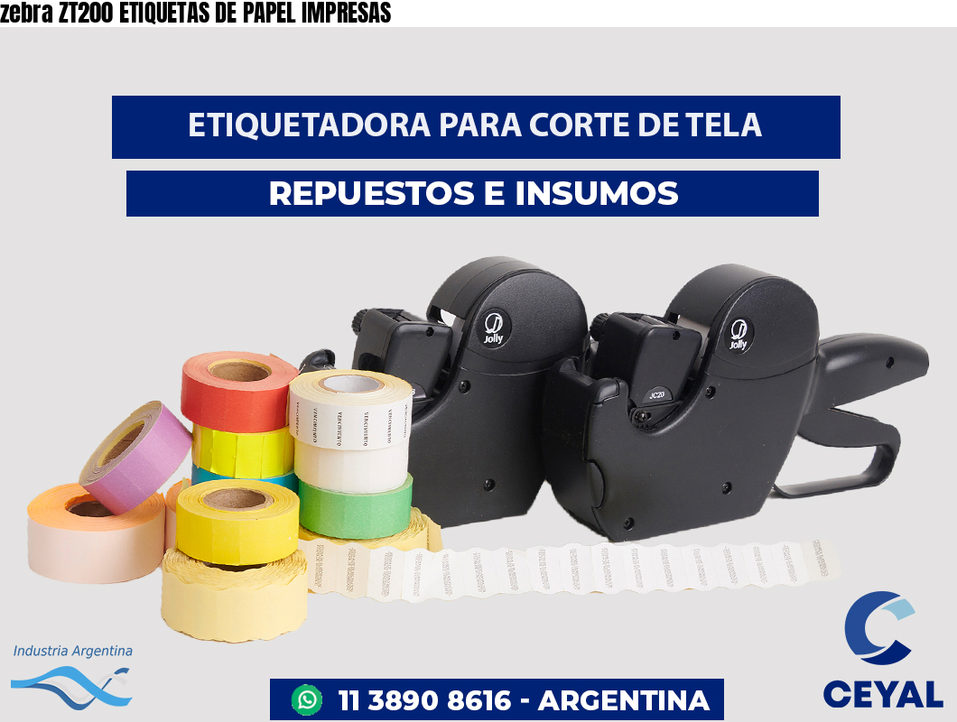 zebra ZT200 ETIQUETAS DE PAPEL IMPRESAS