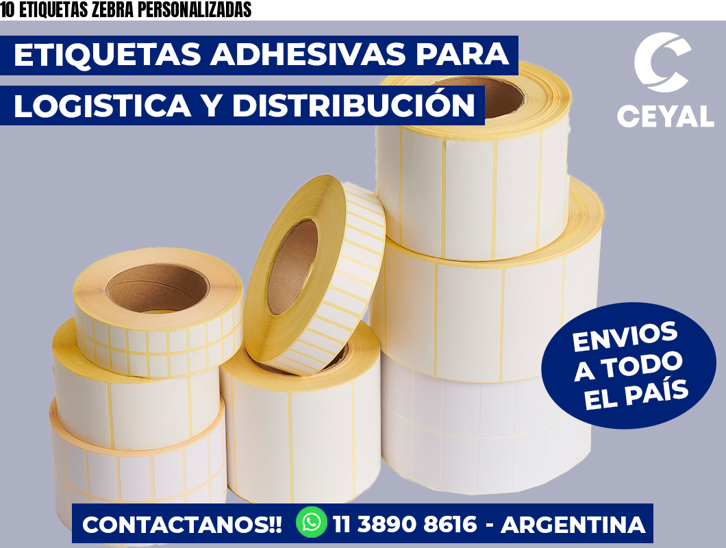 10 ETIQUETAS ZEBRA PERSONALIZADAS
