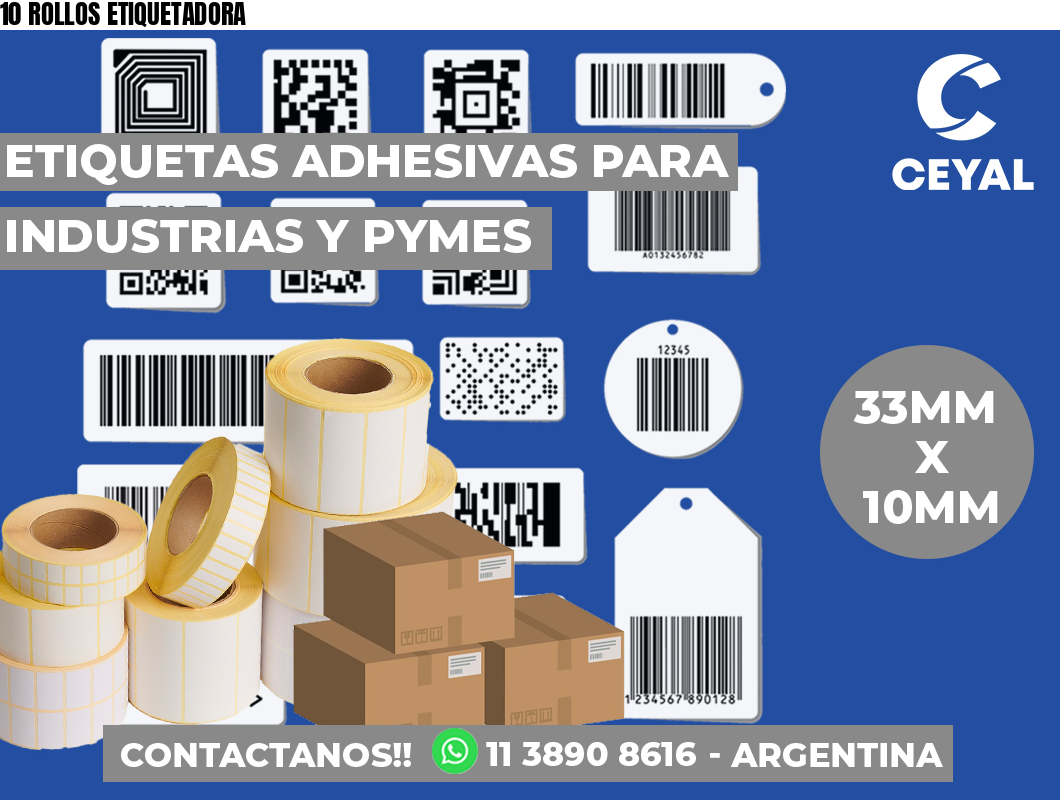 10 ROLLOS ETIQUETADORA