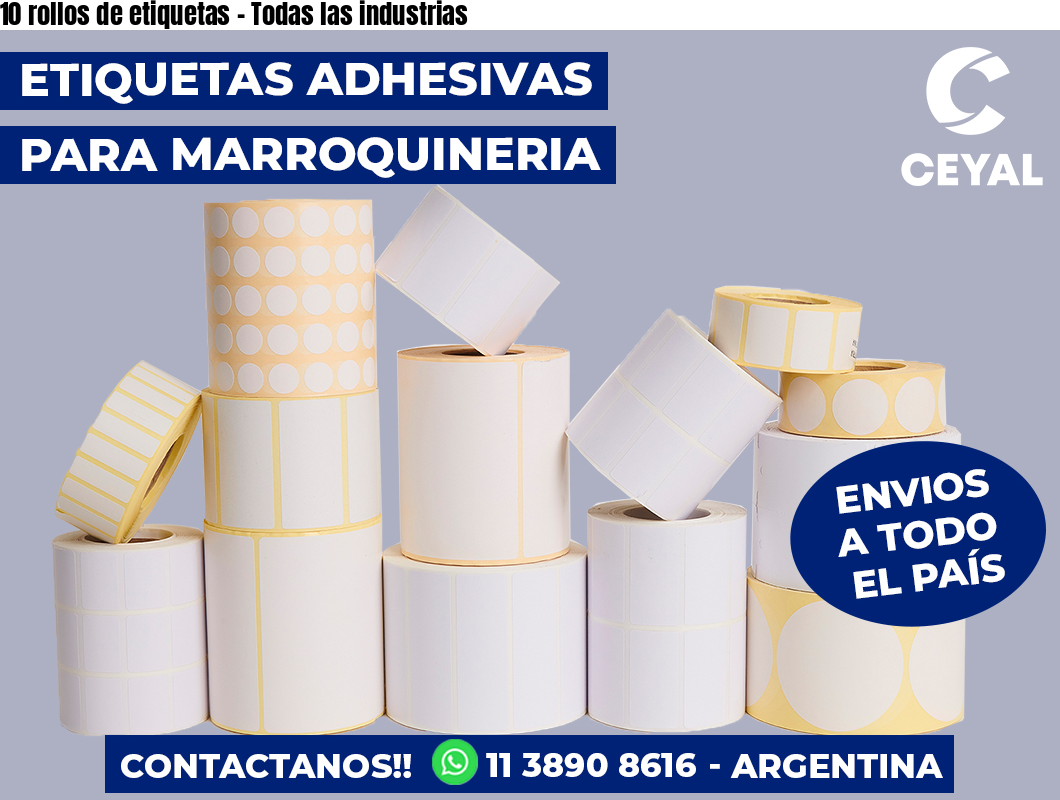10 rollos de etiquetas – Todas las industrias