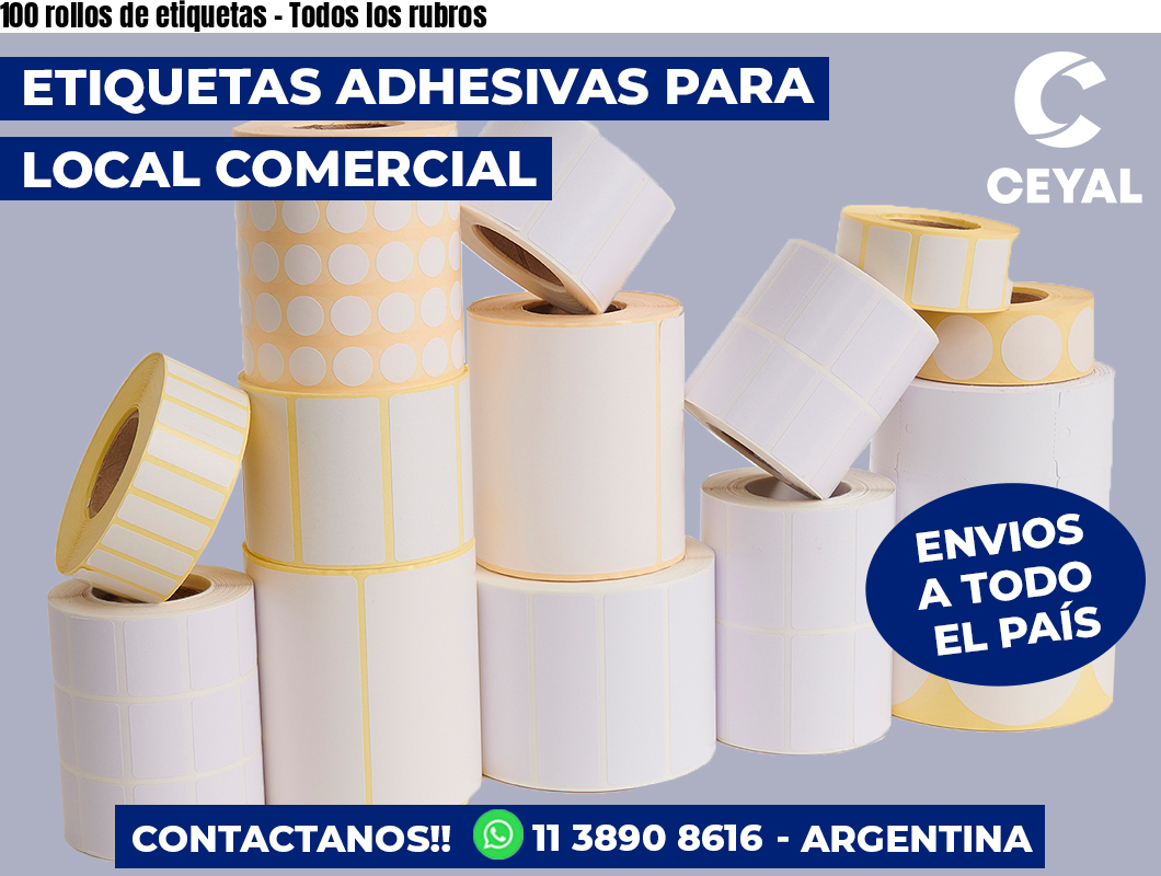 100 rollos de etiquetas – Todos los rubros
