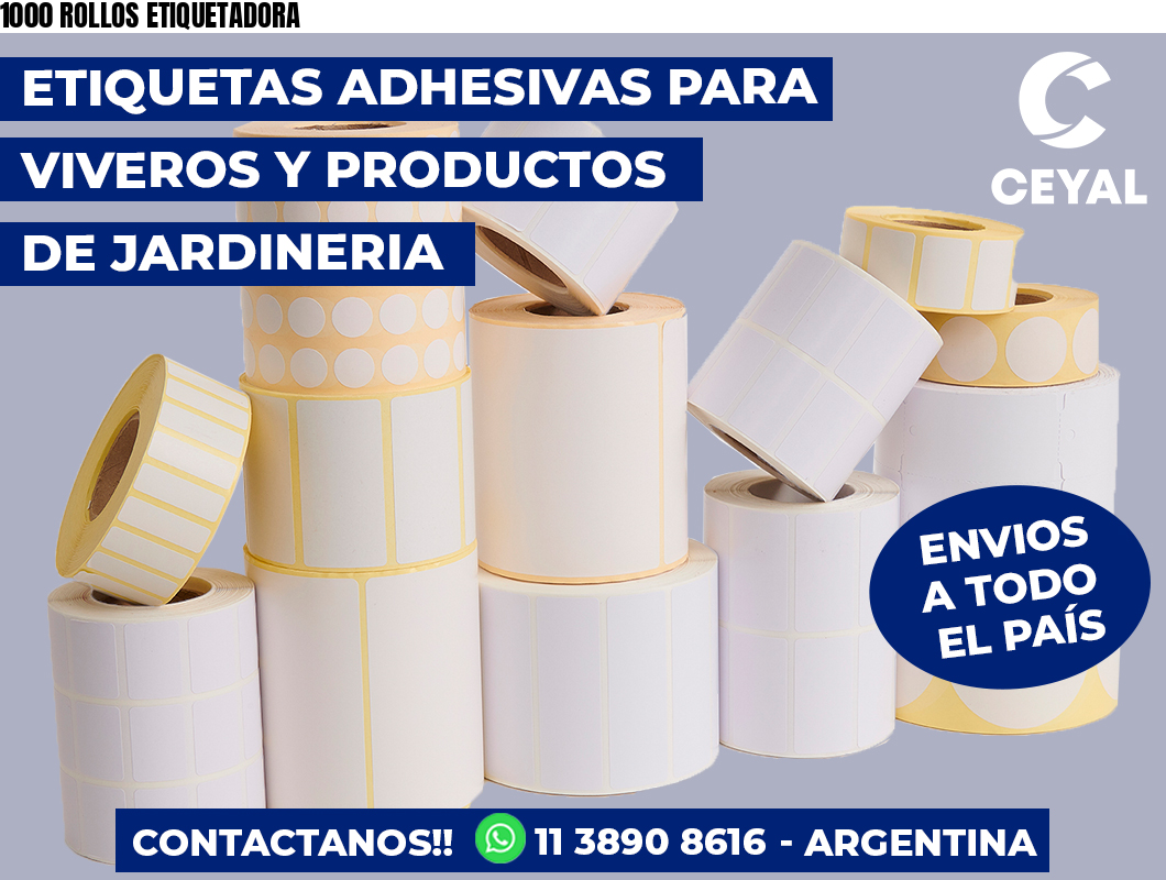 1000 ROLLOS ETIQUETADORA
