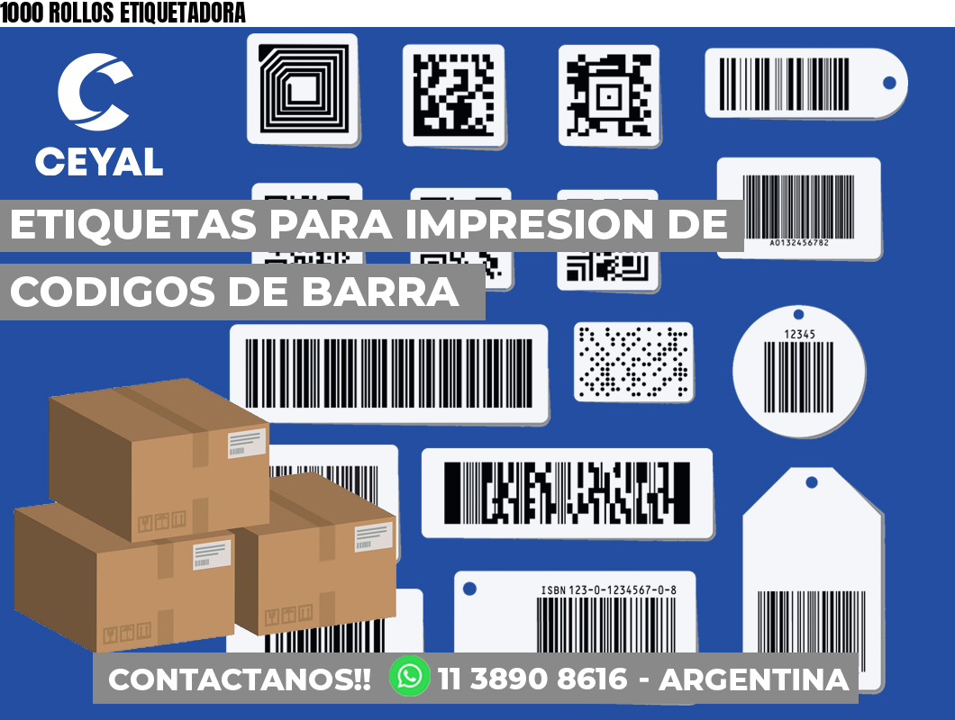 1000 ROLLOS ETIQUETADORA