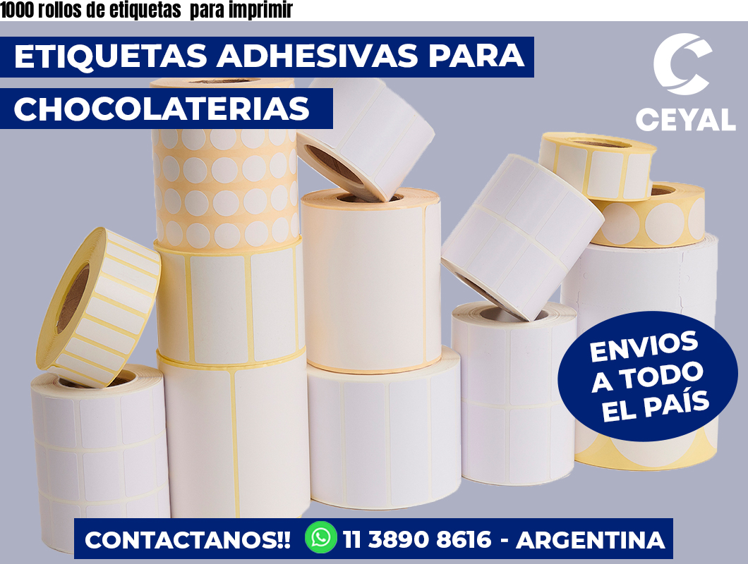 1000 rollos de etiquetas  para imprimir