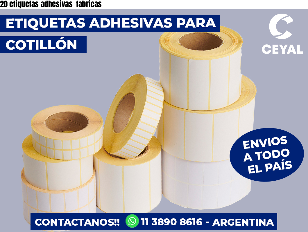 20 etiquetas adhesivas  fabricas
