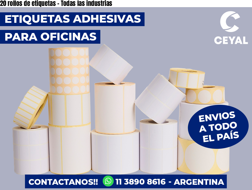 20 rollos de etiquetas – Todas las industrias
