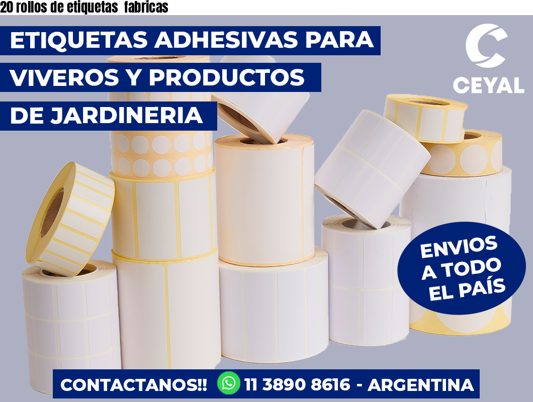 20 rollos de etiquetas  fabricas