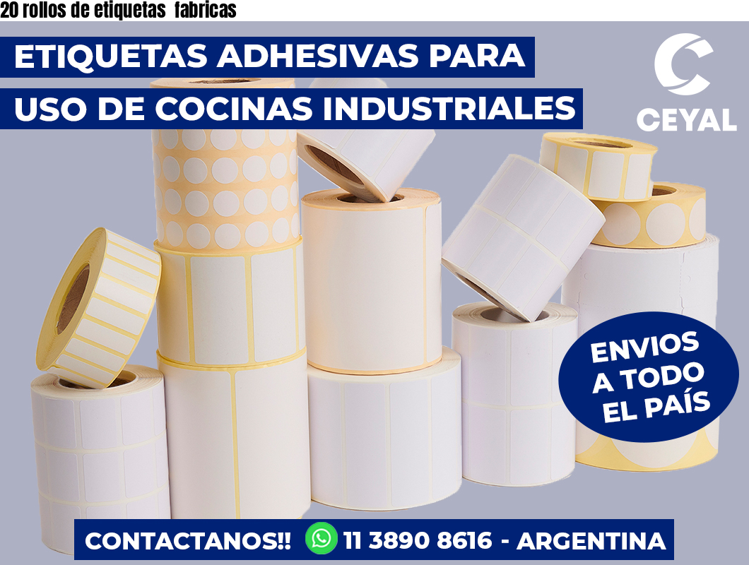 20 rollos de etiquetas  fabricas