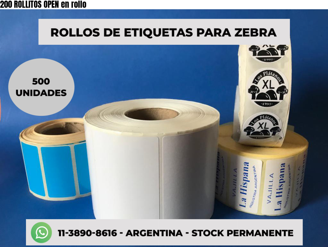 200 ROLLITOS OPEN en rollo
