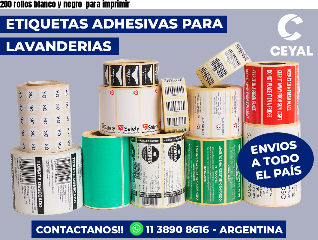 200 rollos blanco y negro  para imprimir