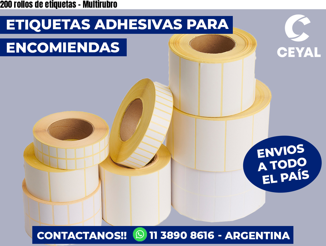 200 rollos de etiquetas – Multirubro