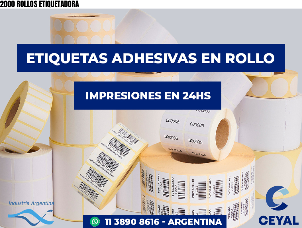 2000 ROLLOS ETIQUETADORA