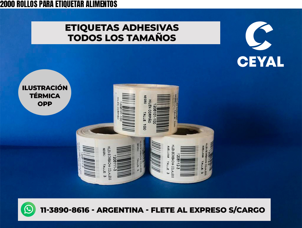 2000 ROLLOS PARA ETIQUETAR ALIMENTOS