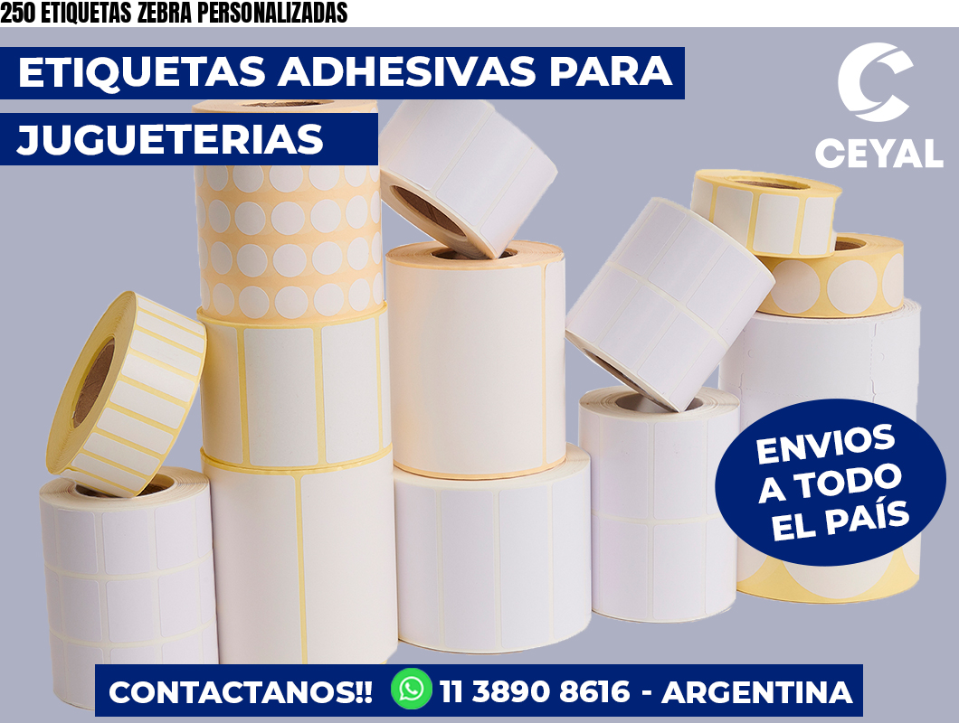 250 ETIQUETAS ZEBRA PERSONALIZADAS