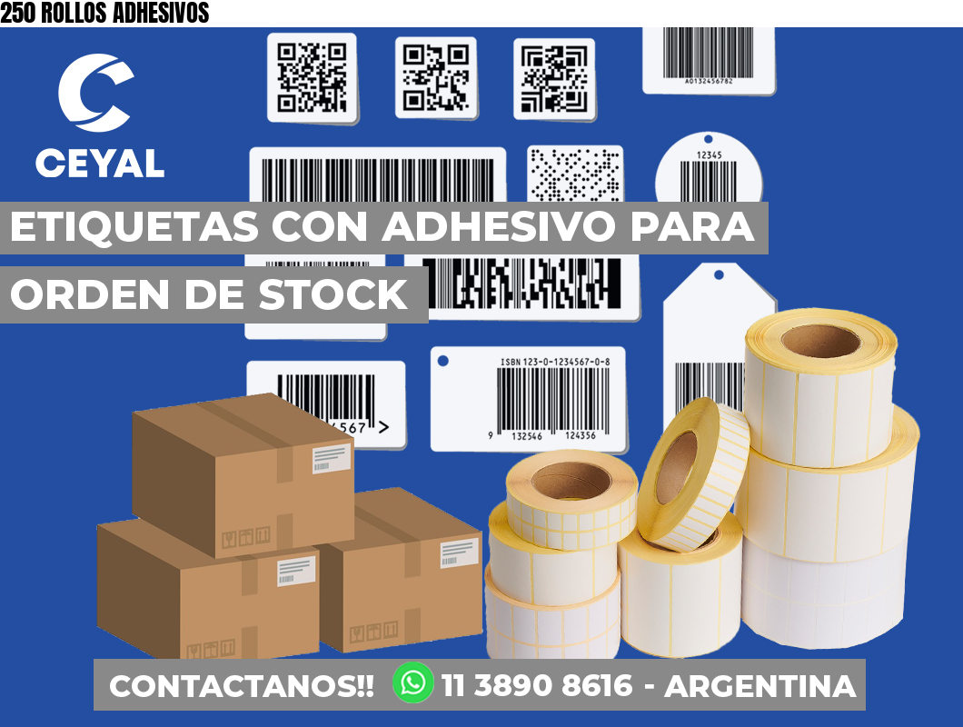250 ROLLOS ADHESIVOS