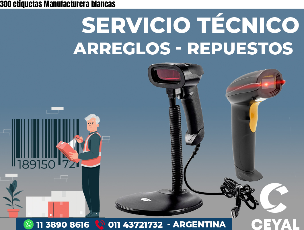 300 etiquetas Manufacturera blancas