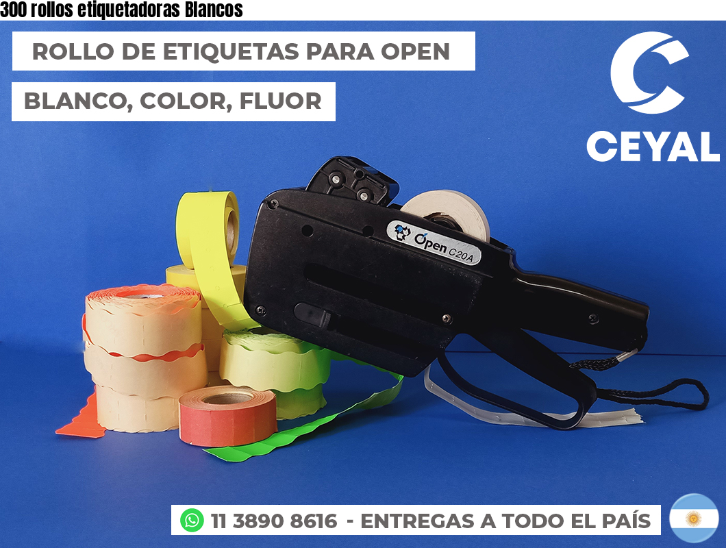 300 rollos etiquetadoras Blancos